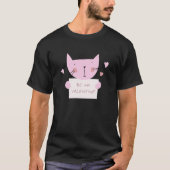 Be My Valentines Pink Cat Tシャツ (正面)