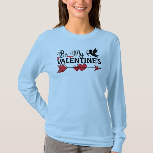 Be My Valentine's Tシャツ (正面)