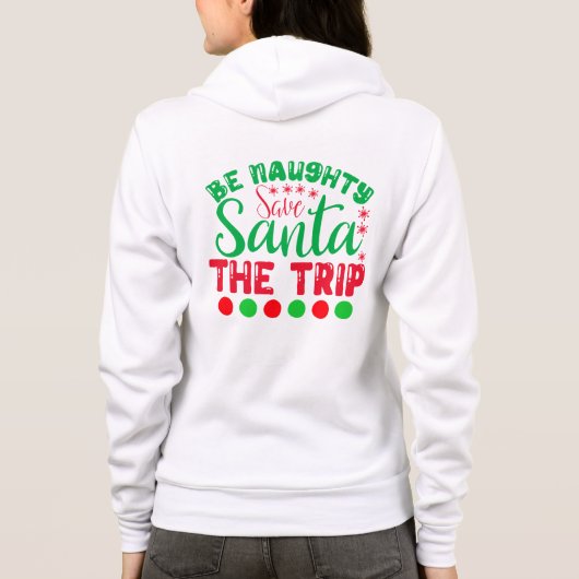 Be Naughty Save Santa The Trip-81634 パーカ (裏面)