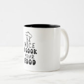 Be Nice私はあなたの食べ物調理師 ツートーンマグカップ (正面右)