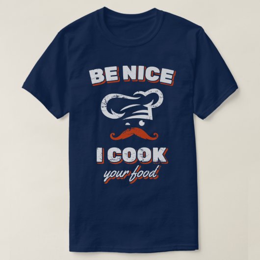 Be nice私は調理師あなたの食べ物フライパン転がのピンバ tシャツ (デザイン正面)