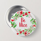 Be Nice / 赤い花リース ラウンド3インチボタン 缶バッジ (正面&裏面)
