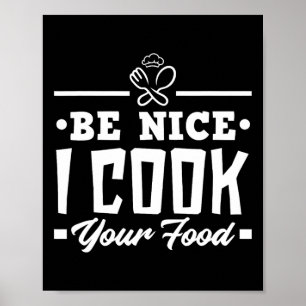 Be Nice I調理師あなたの食べおもしろい物シェフ調理師料理 ポスター