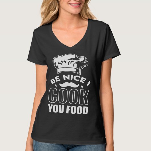 Be Nice I Cook Your Food Chef Hat Graphic Tシャツ (正面)