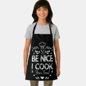 Be Nice I Cook Your Food Funny cooking Apron エプロン (インサイチュ)