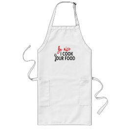 Be nice I cook Your food - Relationship rules ロングエプロン