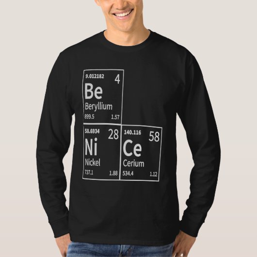 Be Nice in Chemical Elements  Periodic Table Tシャツ (正面)