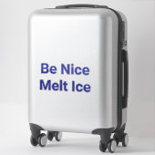 Be Nice Melt Ice Jeff Hankamer Artjunkhaus Peace シール (スーツケース)