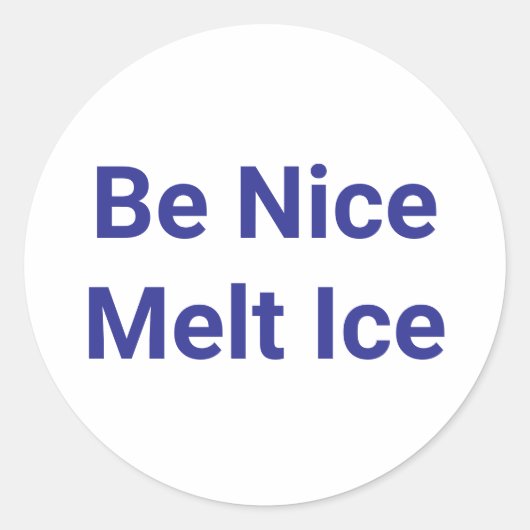 Be Nice Melt Ice Jeff Hankamer Artjunkhaus Peace ラウンドシール (正面)