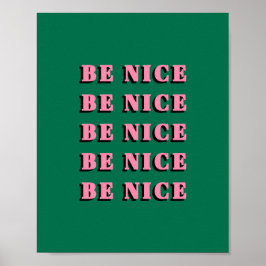 Be Nice Motivational Inspirational Quote ポスター
