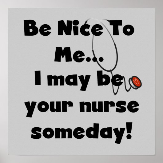 Be Nice Nurse T-shirts and Gifts ポスター (正面)