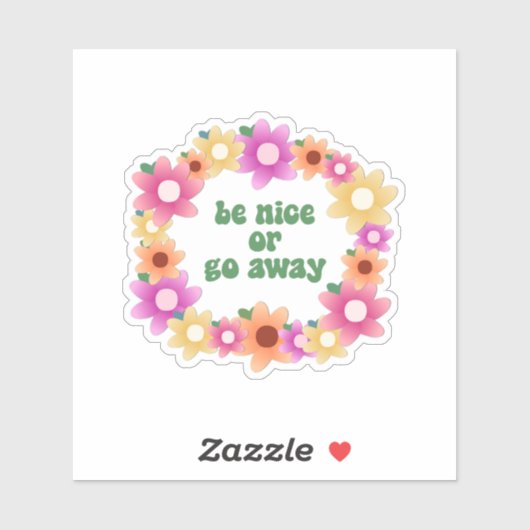 Be Nice or Go Away シール (シート)