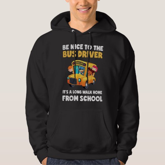 Be Nice To Bus Driver School Bus Driver Men Women パーカ (正面)