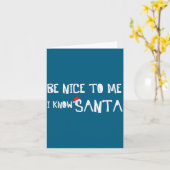 Be Nice To Me, I Know Santa - Funny Christmas Sayi カード (黄色い花)