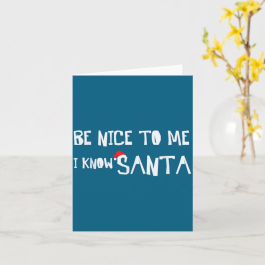 Be Nice To Me, I Know Santa - Funny Christmas Sayi カード (黄色い花)