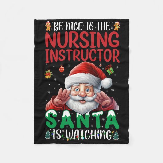 Be Nice To Nursing Instructor Santa Is Watching Ch フリースブランケット (正面)
