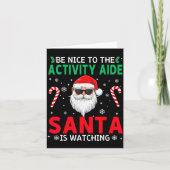 Be Nice To The Activity Aide Santa Is Watching Chr カード (正面)