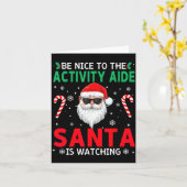 Be Nice To The Activity Aide Santa Is Watching Chr カード (黄色い花)