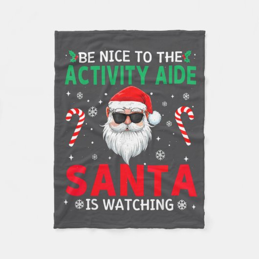 Be Nice To The Activity Aide Santa Is Watching Chr フリースブランケット (正面)