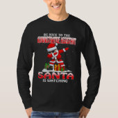Be Nice To The Administrative Assistant Santa Is W Tシャツ (正面)