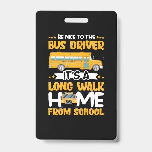 Be Nice To The Bus Driver バッジ (正面)