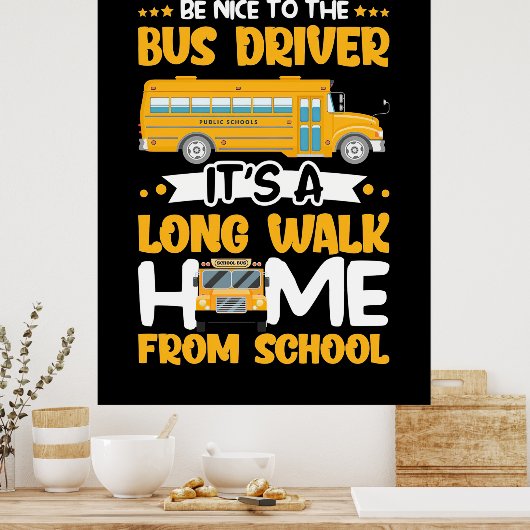 Be Nice To The Bus Driver ポスター (キッチン)