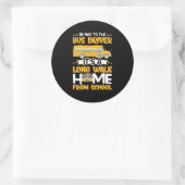 Be Nice To The Bus Driver ラウンドシール (バッグ)