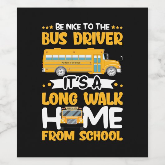 Be Nice To The Bus Driver ワインラベル (シングルラベル)