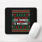Be Nice To The Civil Engineer Santa Is Watching Ch マウスパッド (マウス)