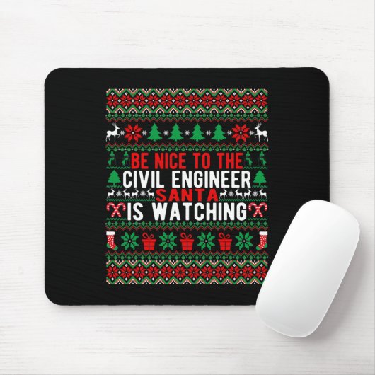 Be Nice To The Civil Engineer Santa Is Watching Ch マウスパッド (マウス)