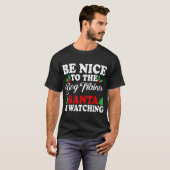 Be Nice To The Dog Trainer Santa Is Watching Xmas Tシャツ (正面フル)