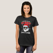 Be Nice To The ER Nurse Santa Is Watching  Christm Tシャツ (正面フル)