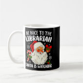 Be Nice To The Librarian Santa Is Watching Christm コーヒーマグカップ (左)