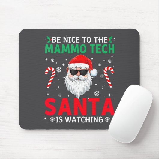 Be Nice To The Mammo Tech Santa Is Watching Christ マウスパッド (マウス)