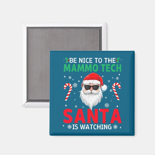 Be Nice To The Mammo Tech Santa Is Watching Christ マグネット (正面/裏面)