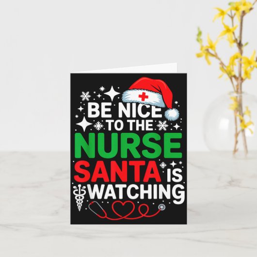 Be Nice To The Nurse Santa Is Watching Funny Nurse カード (黄色い花)