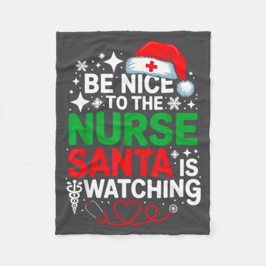 Be Nice To The Nurse Santa Is Watching Funny Nurse フリースブランケット (正面)