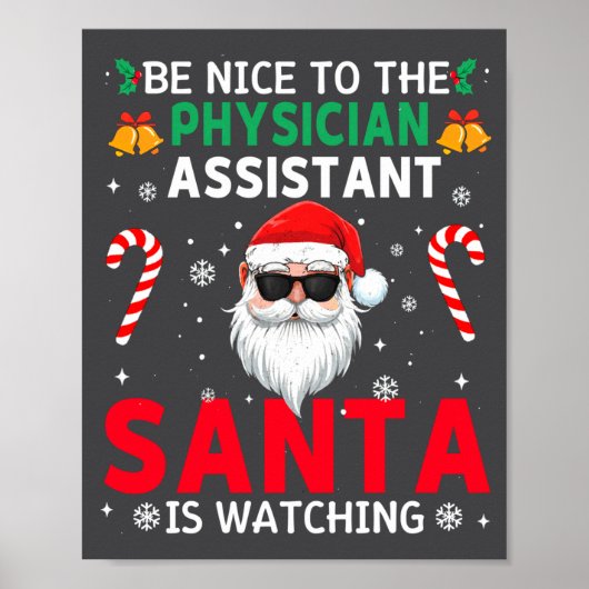 Be Nice To The Physician Istant Santa Is Watching ポスター (正面)