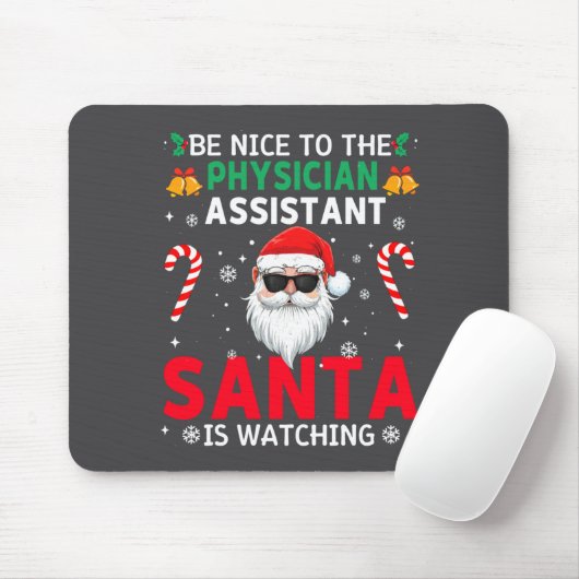 Be Nice To The Physician Istant Santa Is Watching  マウスパッド (マウス)