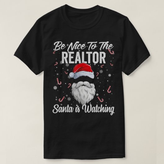 Be Nice To The Realtor Santa is Watching Xmas Pjs  Tシャツ (デザイン正面)