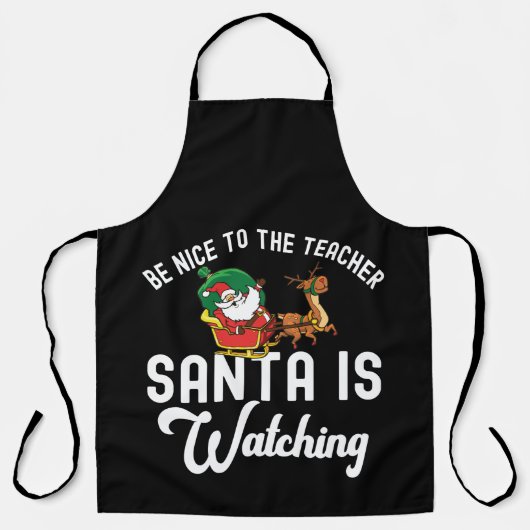 Be Nice To The Teacher, Santa Is Watching エプロン (正面)
