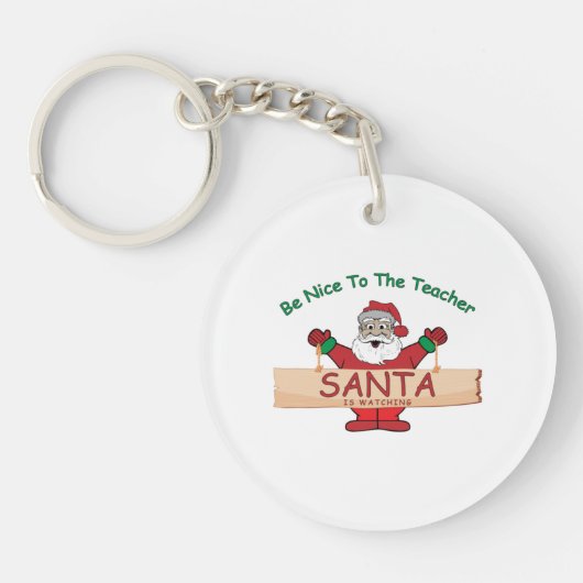 Be Nice To The Teacher, Santa Is Watching キーホルダー (正面)