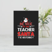 Be Nice To The Teacher Santa Is Watching T-Shirt- 招待状 (スタンド正面)