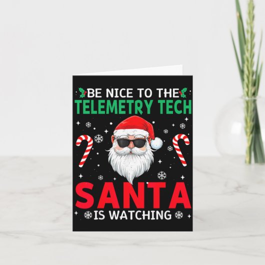 Be Nice To The Telemetry Tech Santa Is Watching Ch カード (正面)