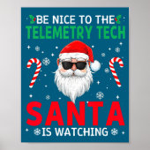 Be Nice To The Telemetry Tech Santa Is Watching Ch ポスター (正面)
