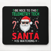 Be Nice To The Telemetry Tech Santa Is Watching Ch マウスパッド (正面)
