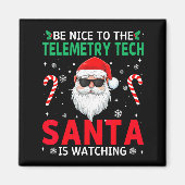 Be Nice To The Telemetry Tech Santa Is Watching Ch マグネット (正面)