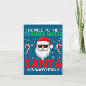Be Nice To The Trauma Nurse Santa Is Watching Chri カード (正面)