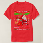 Be Nice To Your Lunch Lady Santa is Watching Chris Tシャツ (デザイン正面)