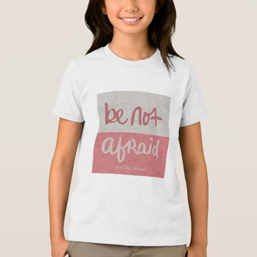 Be not afraid トライブレンドTシャツ (正面)
